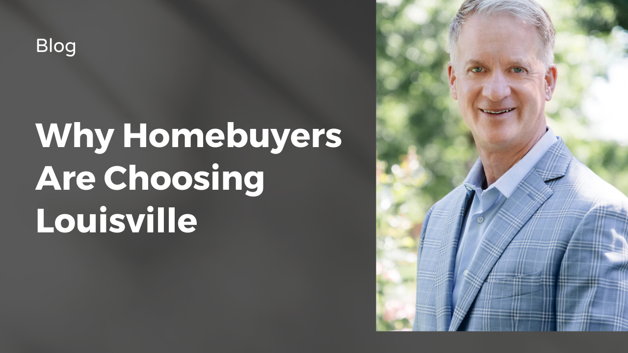 Why Homebuyers Are Choosing Louisville